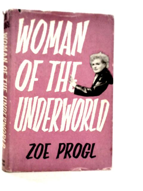 Woman of the Underworld von Zoe Progl