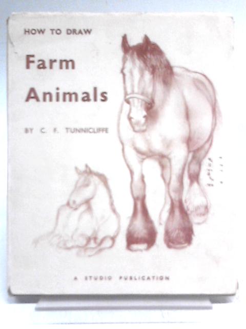 How To Draw Farm Animals von C. F. Tunnicliffe