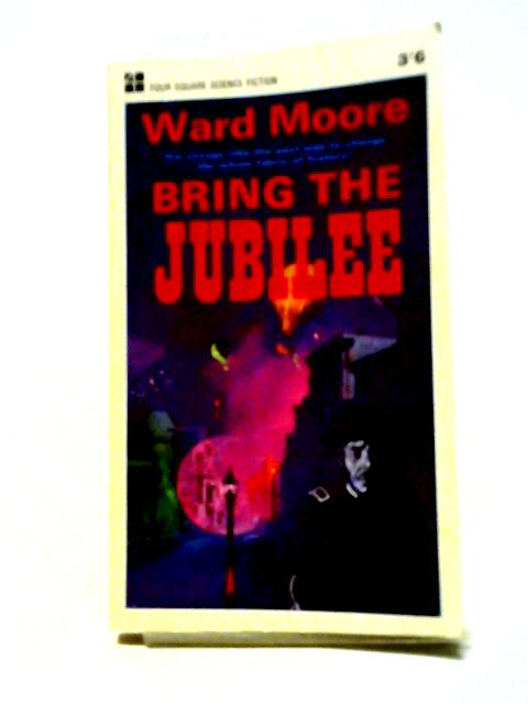 Bring The Jubilee By Ward Moore