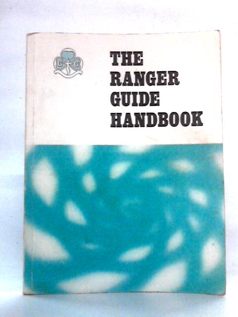 The Ranger Guide Handbook von Anne Carter