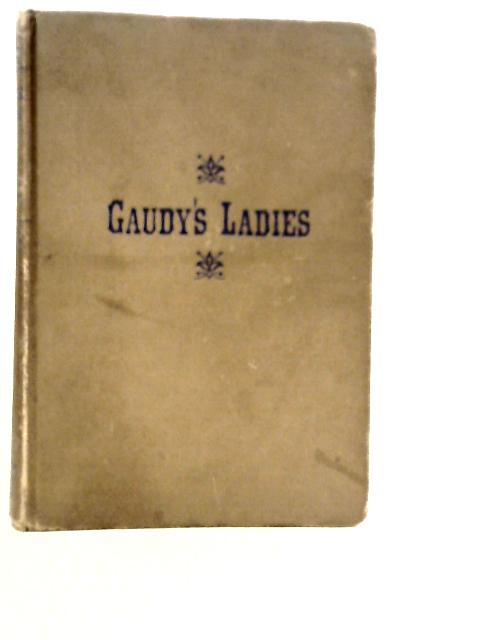 Gaudy's Ladies By Clark McMeekin