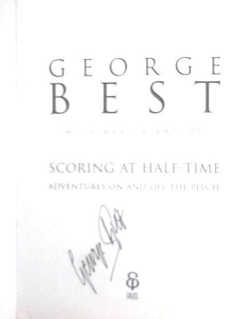 Scoring At Half-Time von George Best