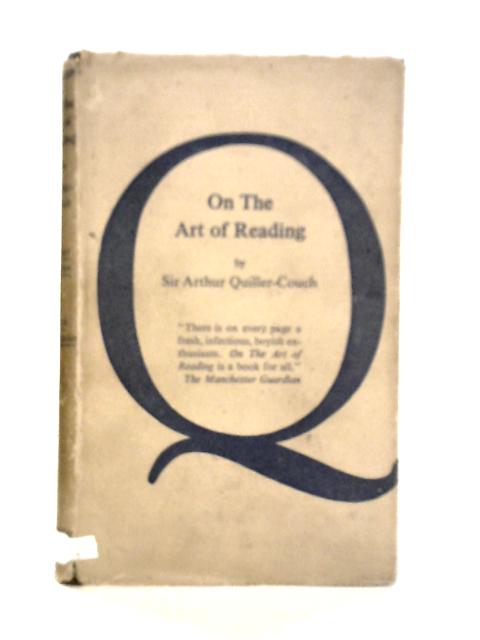 On The Art of Reading By Arthur Quiller-Couch