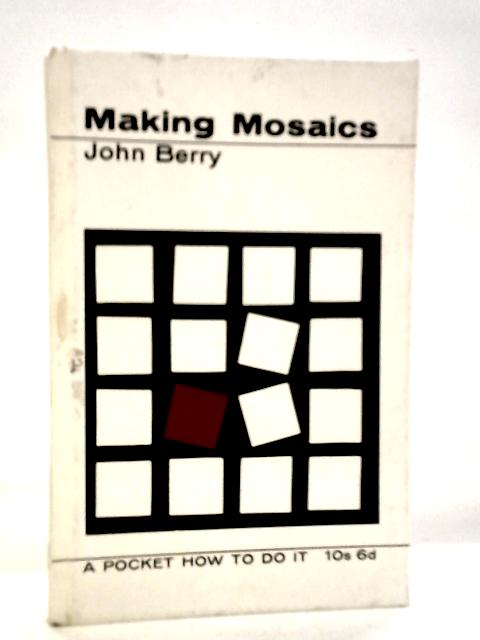 Making Mosaics von John Berry