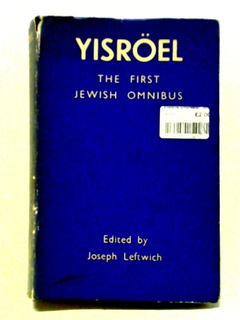 Yisroel The Jewish Omnibus. von Joseph Leftwich (edit).