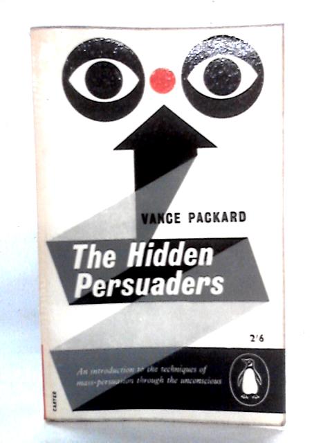 The Hidden Persuaders von Vance Packard