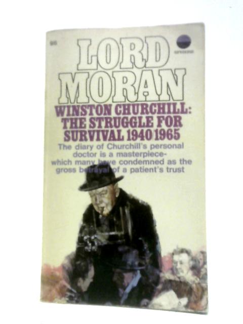 Winston Churchill: the Struggle for Survival von Lord Moran