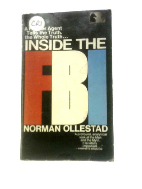 Inside the FBI By Norman Ollestad