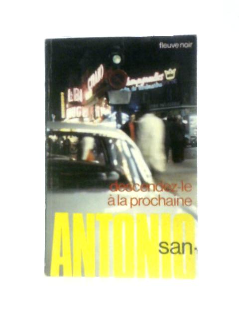 Descendez Le A La Prochaine By San-Antonio