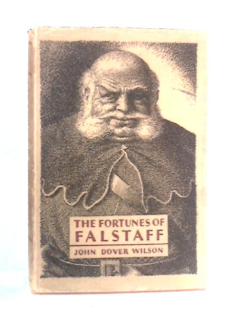 The Fortunes of Falstaff By J.Dover Wilson