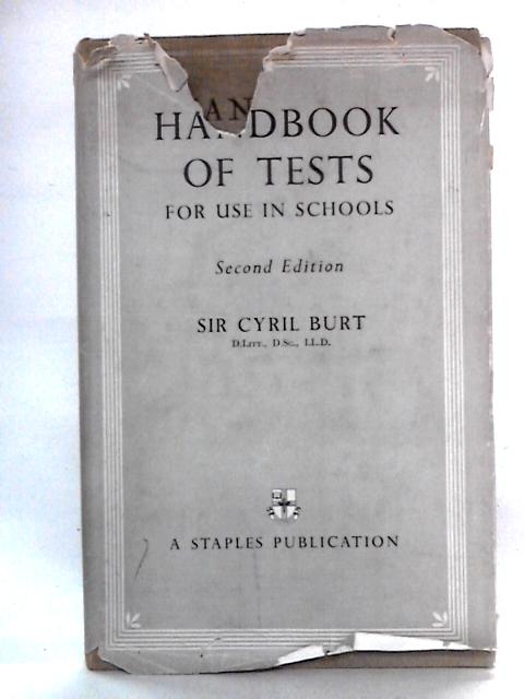 Handbook Of Tests For Use In Schools von Cyril Burt