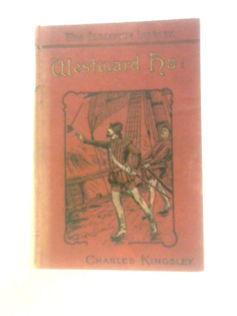 Westward Ho! von Charles Kingsley