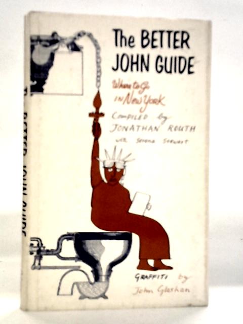 The Better John Guide - Where to go in New York By Jonathan Routh