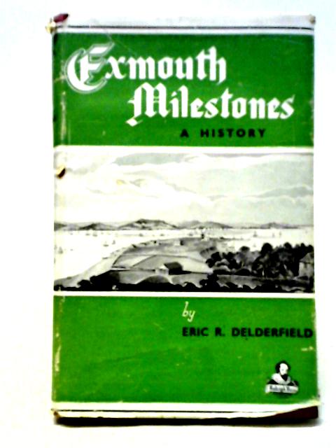 Exmouth Milestones von Eric R Delderfield