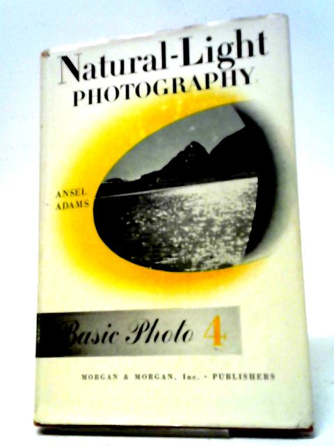 Natural-Light Photography von Ansel Adams