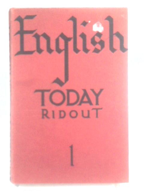 English Today 1 von Ronald Ridout