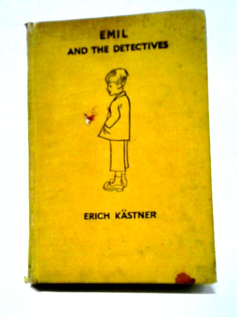 Emil and the Detectives By Erich Kastner