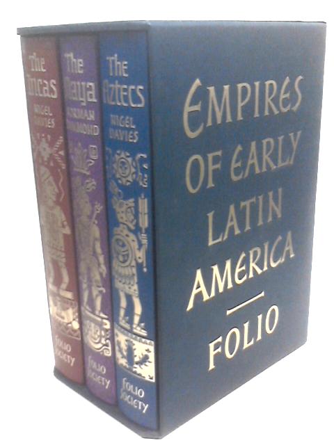 Empires of Early Latin America. The Aztecs. The Incas. The Maya. By Nigel Davies Norman Hammond