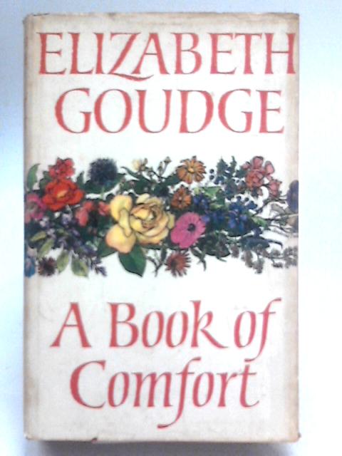 Book of Comfort By Elizabeth Goudge