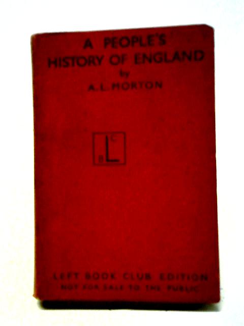 A People's History of England By A. L. Morton