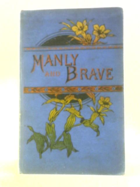 Manly and Brave or Holidays at Ephton Park By S.W.Oswald