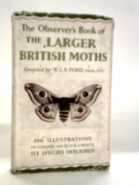 The Observer's Book of Larger Moths By R.L.E.Ford