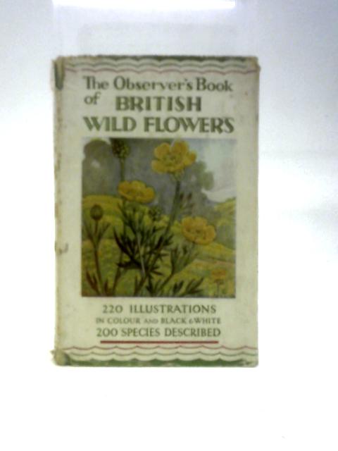 The Observer's Book of British Wild Flowers By W.J.Stokoe ()