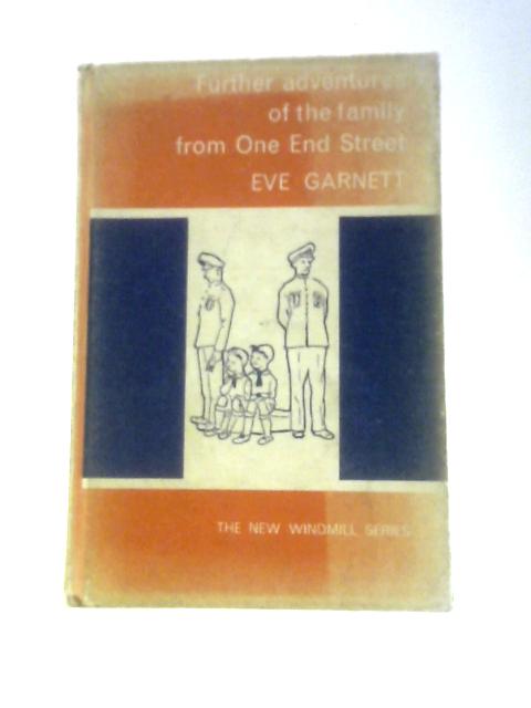 Further Adventures of the Family from One End Street von Eve Garnett