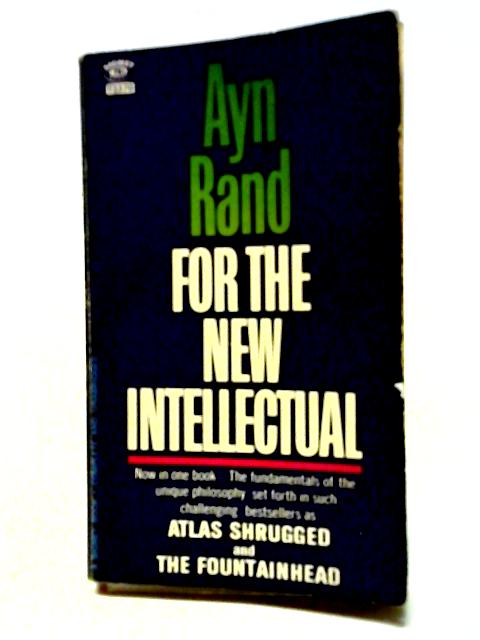 For The New Intellectual By Ayn Rand