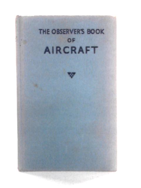 The Observer's Book of Aircraft By William Green