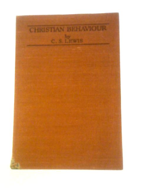 Christian Behaviour By C S Lewis