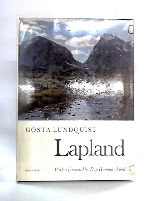 Lapland: Reindeer, Lapps and Midnight Sun By Gosta Lundquist