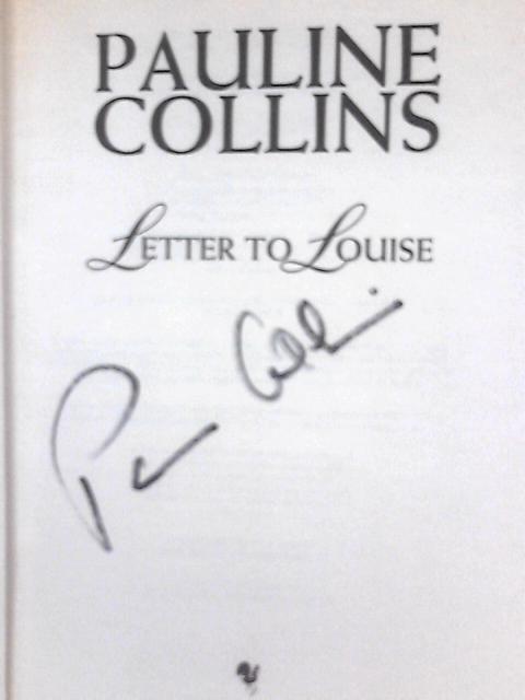 Letter to Louise By Pauline Collins