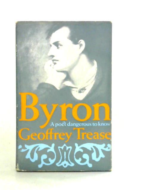 Byron By Geoffrey Trease