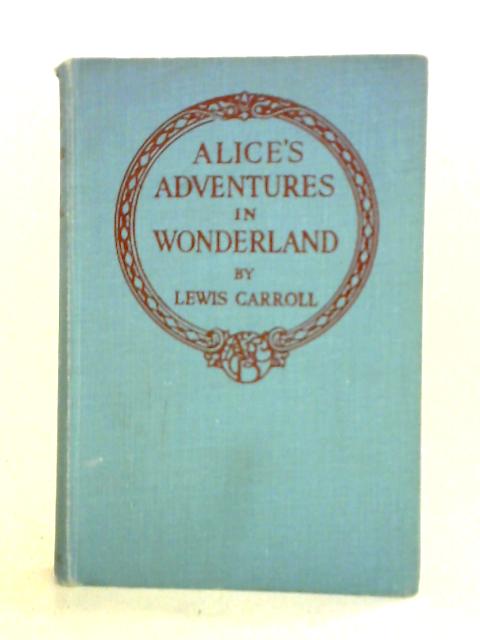 Alice's Adventures in Wonderland By Lewis Carroll