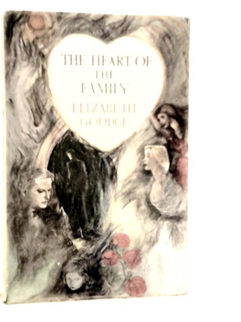 Heart of the Family By Elizabeth Goudge