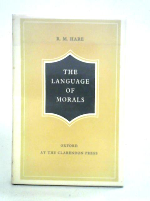 The Language of Morals von R. M. Hare