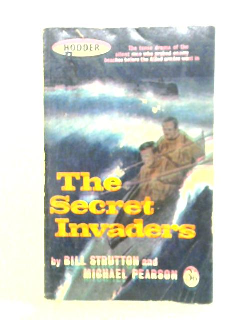 The Secret Invaders By Bill Strutton Michael Pearson