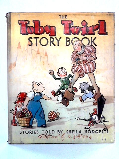 The Toby Twirl Story Book By Sheila Hodgetts