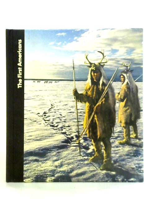 Time-Life Books The First Americans (The Emergence Of Man) von Robert Claiborne