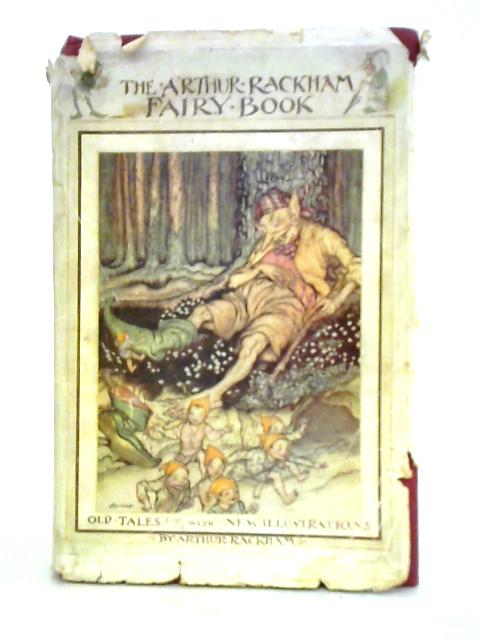 The Arthur Rackham Fairy Book By Arthur Rackham