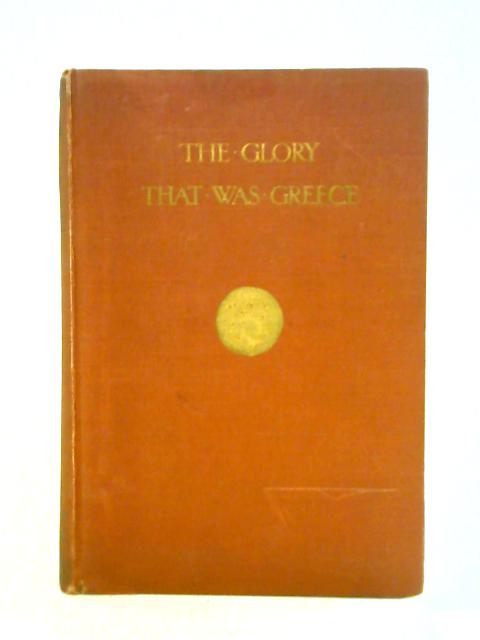 The Glory That Was Greece By J. C. Stobart