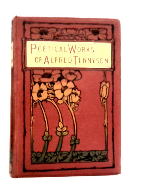 Poems By Alfred Tennyson