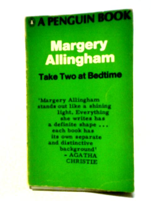 Take Two at Bedtime By Margery Allingham