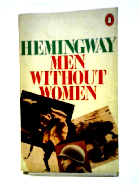 Men Without Women By Ernest Hemingway