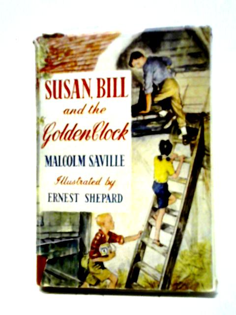 Susan, Bill and the Golden Clock By Malcolm Saville