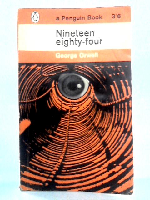 Nineteen Eighty-Four By George Orwell