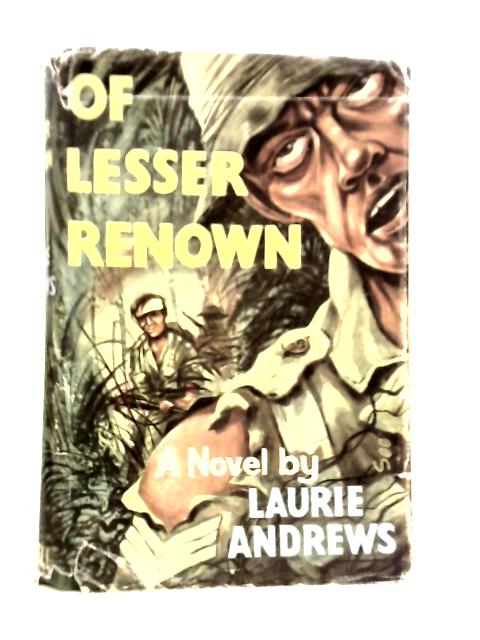 Of Lesser Renown By Laurie Andrews