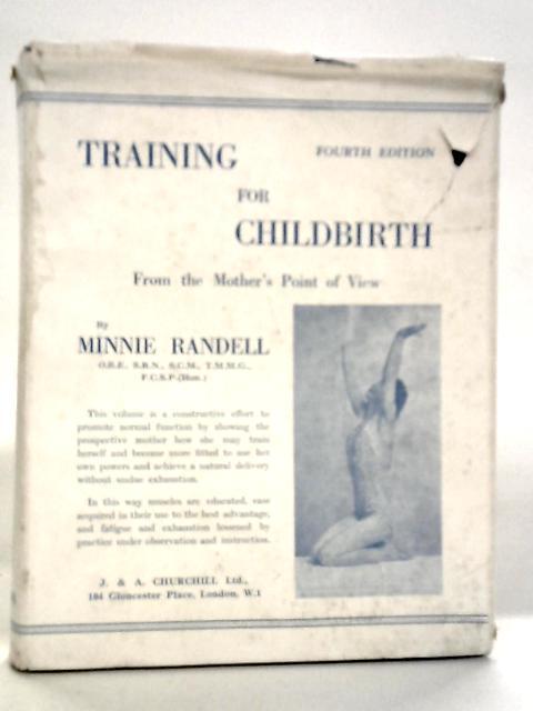 Training for Childbirth, From the Mother's Point of View By Minnie Randell