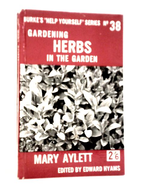 Gardening Herbs in The Garden von Mary Aylett